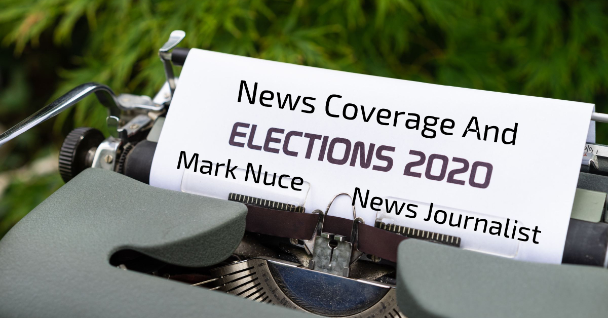 News Coverage And The Election