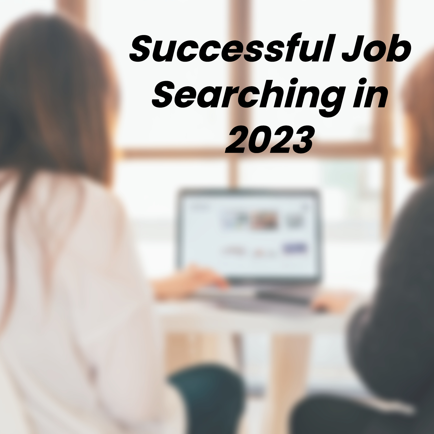 Successful Job Searching in 2023