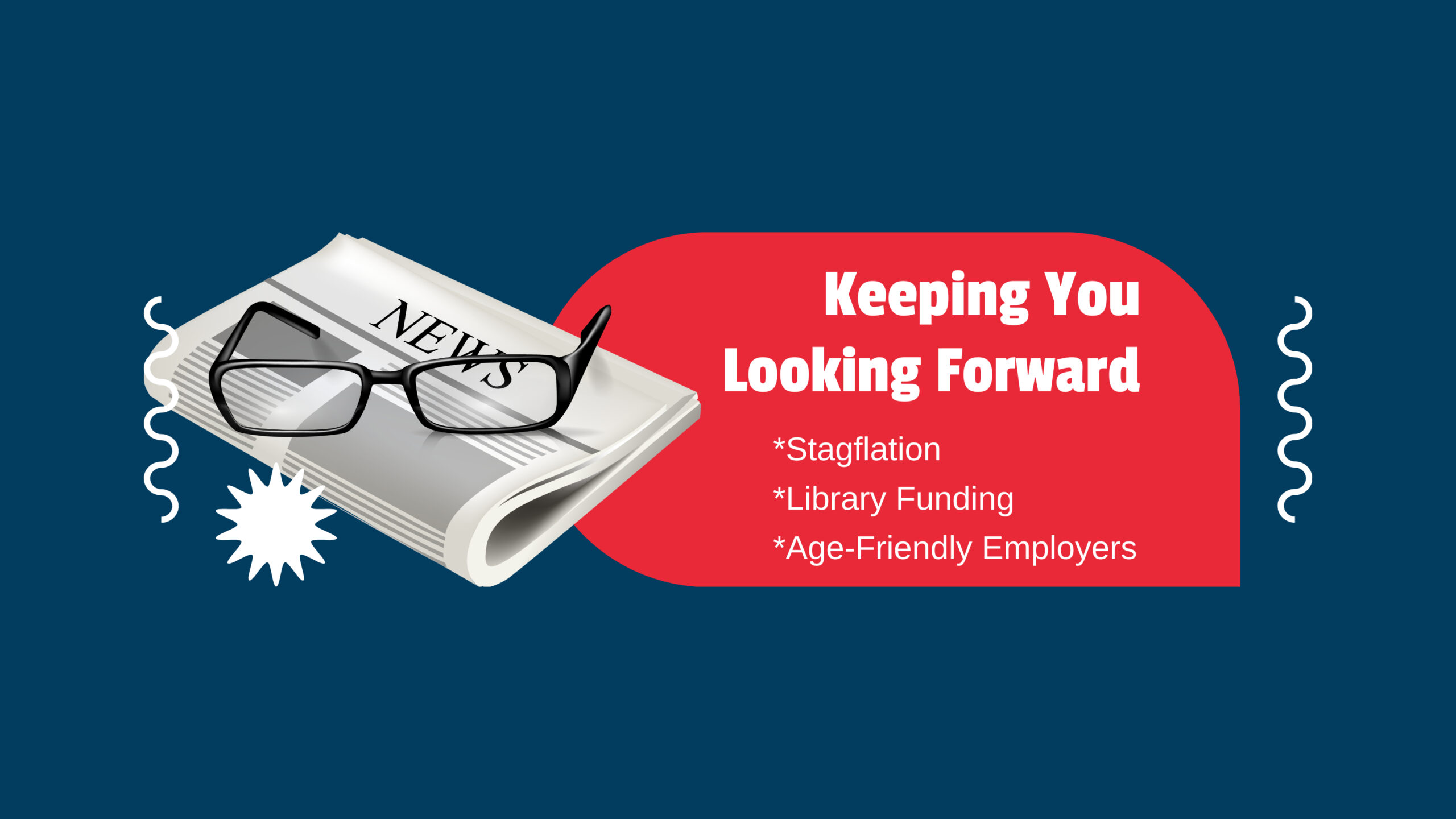 Stagflation, Library Funding, and Age-Friendly Employers